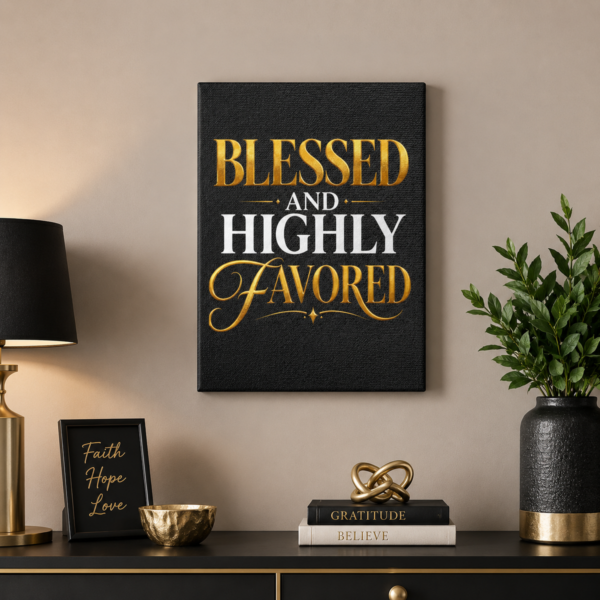 Blessed and Highly Favored Christian Canvas Wall Art