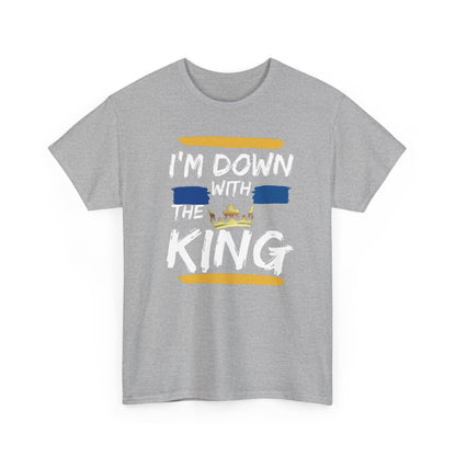 I’m Down With the King – Faith Walk Unisex T-Shirt