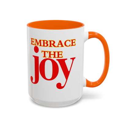 Embrace the Morning Joy Mug, 11 or 15oz