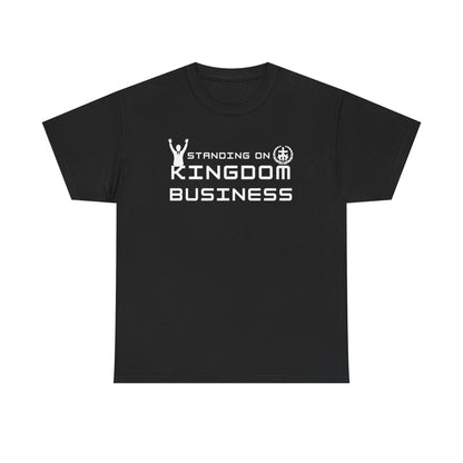 Standing on Kingdom Business Christian T-Shirt | Faith-Based Entrepreneur Shirt | Biblical Motivation Tee