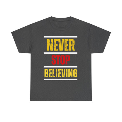 Never Stop Believing – Black Faith Walk T-Shirt