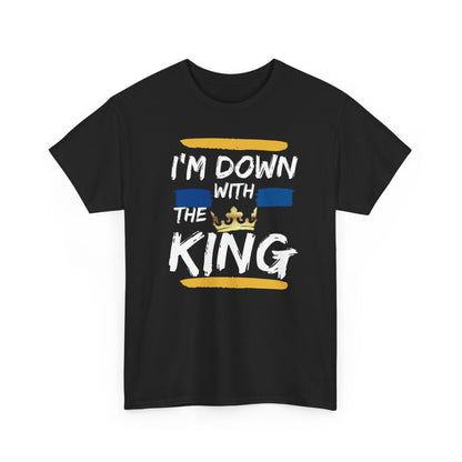 I’m Down With the King – Faith Walk Unisex T-Shirt