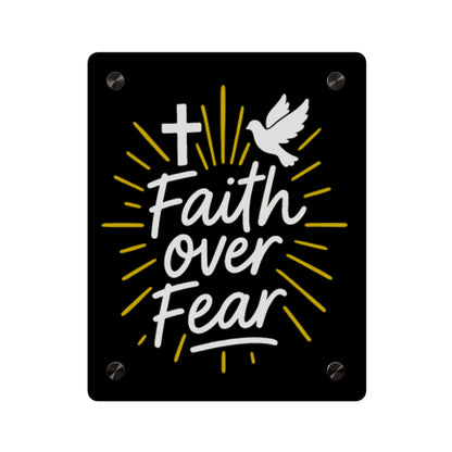 Faith Over Fear Acrylic Wall Art Panel - Inspirational Decor