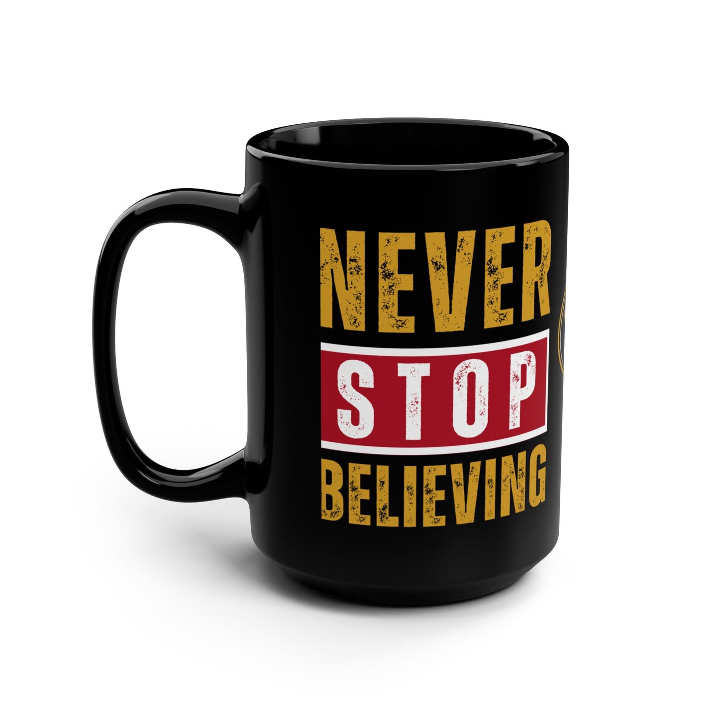 Never Stop Believing – Mark 9:23 Christian Faith Mug | Inspirational Bible Verse Coffee Cup