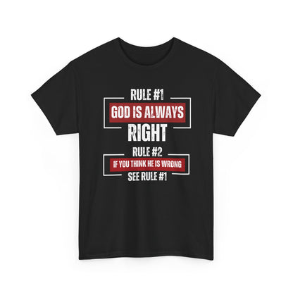 Rule #1 God’s Always Right – Christian Unisex T-Shirt | Reallife FAITH