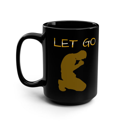 Let Go, Let God – Philippians 4:6  Mug (15oz)