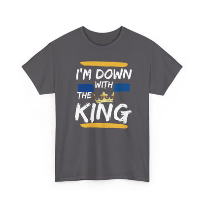 I’m Down With the King – Faith Walk Unisex T-Shirt