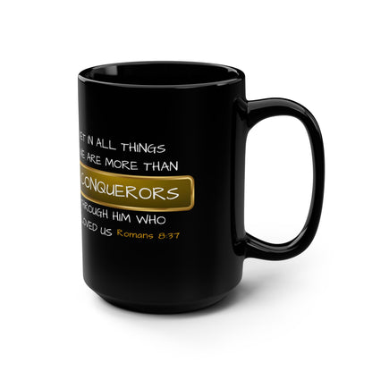 More Than Conquerors Christian Mug | 15oz Black Mug | Romans 8:37 Scripture Gift | Spiritual Faith Coffee Cup | Encouraging Bible Verse Mug