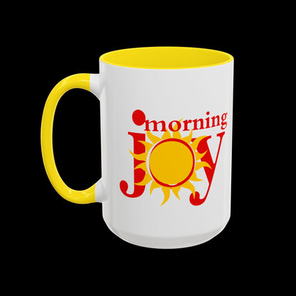 Embrace the Morning Joy Mug, 11 or 15oz