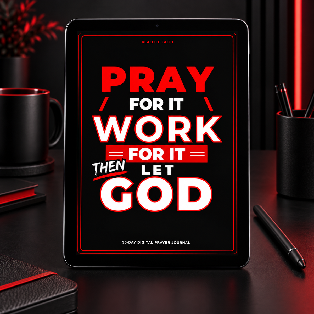 Pray for It. Work for It. Let God | 30-Day Digital Prayer Journal | Fillable & Printable