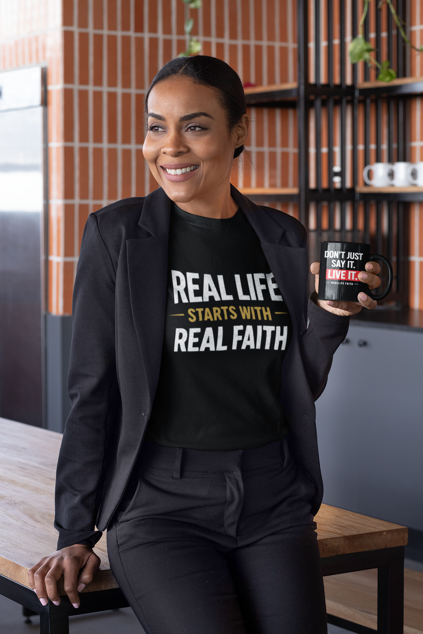 Rea Life Starts with Real Faith/Don’t Just Say It, Live It Mug
